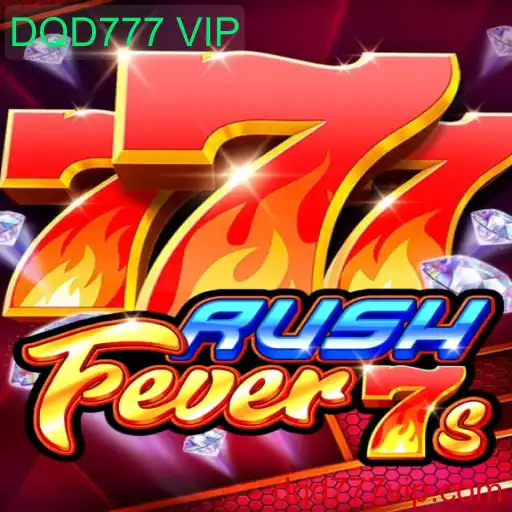 Descubra o Mundo Empolgante de RushFever7s e DQD777 VIP